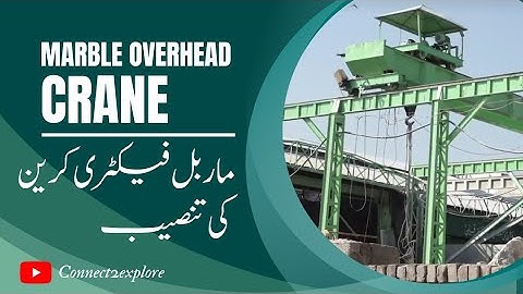 Marble Overhead Crane Installation In Pakistan #marble #industry #mines #mardan #kpk #businessideas