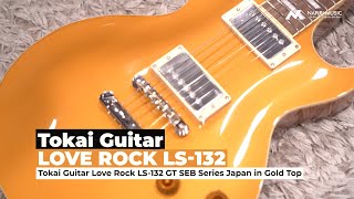 Tokai Guitar Love Rock LS-132 GT SEB Seires Japan in Gold Top