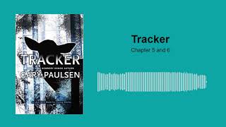 Tracker - Chapters 5 and 6