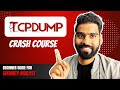 TCPDUMP Crash Course for Network & Security Pros