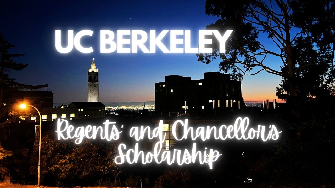 UC Berkeley Regents and Chancellors Scholarship