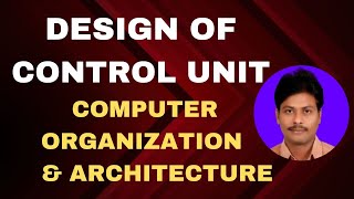 Design of Control Unit || Microprogrammed Control Unit || Computer Organization and Architecture