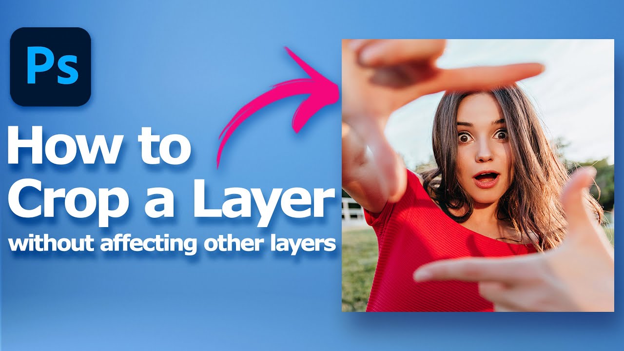 How to crop a layer in Photoshop without affecting other layers - YouTube