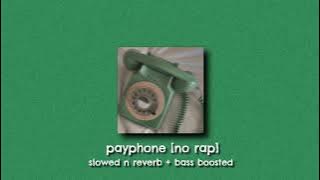 payphone no rap - slowed and reverb