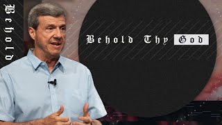 Behold Thy God! | Rev 1:4-6 - Sunday, April 21st, 2024