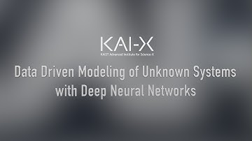 [FULL] KAIX_ Data Driven Modeling of Unknown Systems with Deep Neural Networks