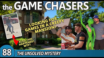The Game Chasers Ep 88 - The Unsolved Mystery