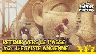 Retour vers le passé - Les Lapins Crétins en Egypte Ancienne