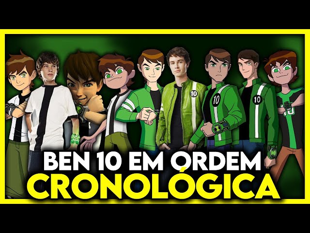 Todas as séries de Ben 10 em ordem cronológica