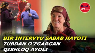 Bir intervyu sabab hayoti tubdan o‘zgargan qishloq ayoli