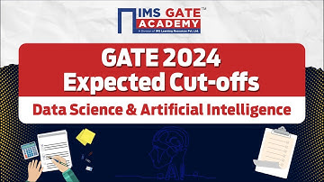 GATE 2024 Expected Cut-off | Data Science & Artificial Intelligence