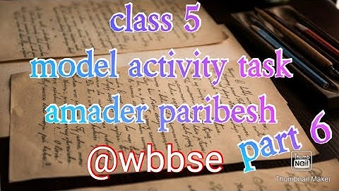 model activity task class 5 Amader paribesh part 6/class 5 model activity task amader paribesh@wbbse