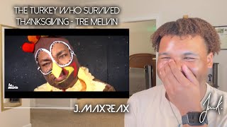 The Turkey Who Survived Thanksgiving - Tre Melvin | REACTION