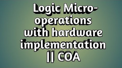 Logic Microoperations with hardware implementation || COA || IP university