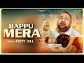 Bappu mera official  pappi gill  make me rize production  new punjabi song 2024