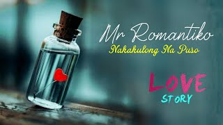 Mr Romantiko - Nakakulong Na Puso