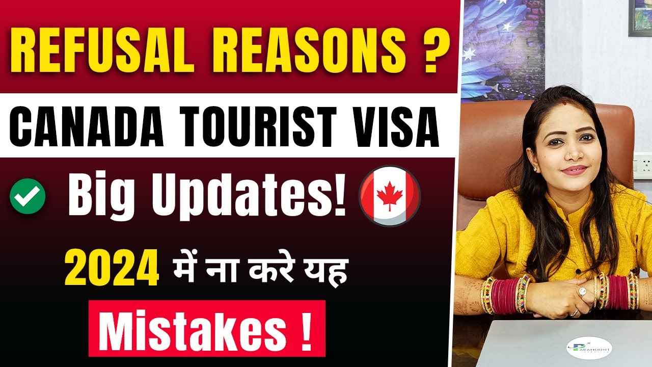 CANADA TOURIST VISA BIG MISTAKES | Refusal Reasons | Canada Visitor ...