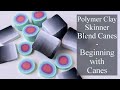 Starting with Polymer Clay Caning - 2 Skinner Blend Canes