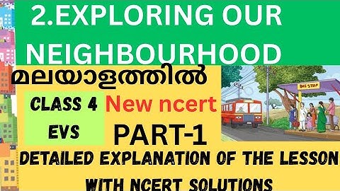 Class 4 EVS/ CH-2/ exploring our neighborhood /part -1/MALAYALM explanation with ncert solutions
