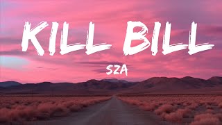 @sza - Kill Bill (Lyrics)  | 15p Lyrics/Letra