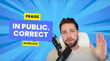 Correct in private and praise in public - Monday Mini Lesson #5 - Everyday Entrepreneur