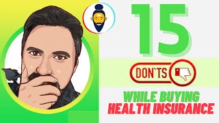 BEST HEALTH INSURANCE നല്ല മെഡിക്കൽ ഇൻഷുറൻസ് പോളിസി THINGS NOT TO DO WHILE BUYING HEALTH INSURANCE