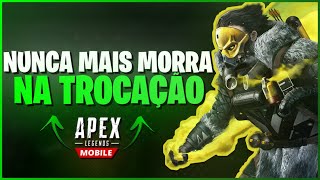 O SEGREDO PARA NUNCA MAIS MORRER EM UMA TROCAÇÃO NO APEX LEGENDS MOBILE - Dicas Apex Mobile