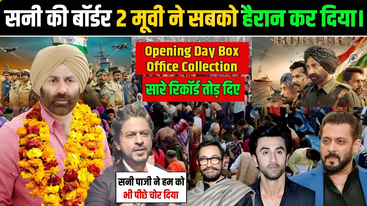 BORDER 2 Opening Day Box Office Collection | Sunny Deol Create History | SRK, Salman, Aamir Shocked!