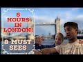 8 Hours in London - 8 Must See and Do Activities
