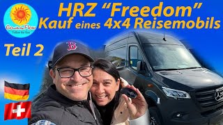 HRZ 'Freedom' TEIL 2,  Kauf eines 4x4OffroadWeltreisemobils. 2024 'Der Sprinter ist da!