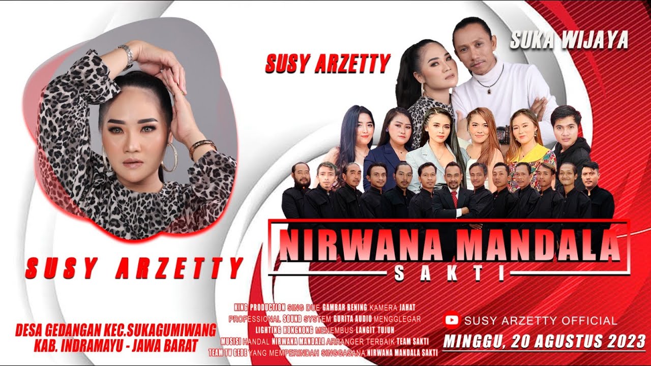 🔴LIVE NIRWANA MANDALA SUSY ARZETTY DESA GEDANGAN SUKAGUMIWANG INDRAMAYU MINGGU, 20 AGUSTUS 2023