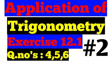 Application of trigonometry Ex: 12.1 Q.no