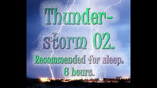 Thunderstorm 02 (recommended for sleep, 🌧️🌧️).  1L2501