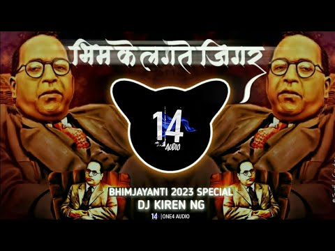 BHIM KE LAGTE JIGAR FULL SONG I BHIM JAYANTI 2024 SPECIAL I FULL KADAK NACHO MIX I DJ KIREN NG