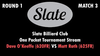 Slate One Pocket Tournament | Dave 'Action' O'Keeffe(620FR) VS Matt 'kiiiiid' Roth(625) | Race to 3