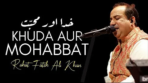 Khuda Aur Mohabbat ! OST ! Rahat Fateh Ali Khan ! Nish Asher