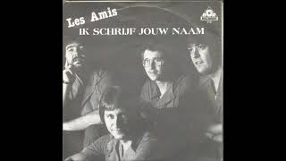 Download Lagu Les Amis - Ik Schrijf Jouw Naam MP3 Download Lagu Les Amis - Ik Schrijf Jouw Naam MP3
