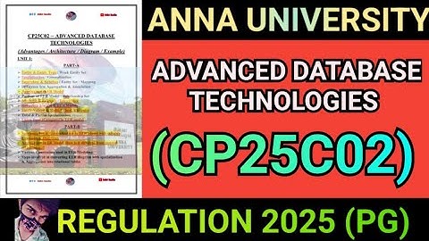 Advanced Database Technologies Regulation 2025 Anna University | CP25C02 #cp25c02 #database #cse #db