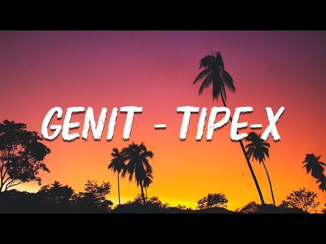 GENIT - TIPE-X ( lirik video ) class=