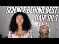 4 Best Nourishing &amp; STRENGTHENING Hair Oils + the SCIENCE Behind It