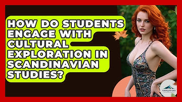 How Do Students Engage With Cultural Exploration in Scandinavian Studies? - Unmapping Scandinavia