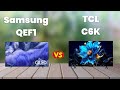 Samsung QEF1 vs TCL C6K 🔥 Full TV Comparison