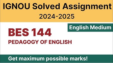 IGNOU BES 144 Solved Assignment 2024-25 PDF Download | IGNOU B.Ed 1st Year Solved Assignment 2024-25