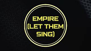 Empire (Let Them Sing) - Bring Me The Horizon (Lyrics)