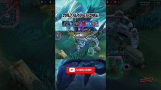 Alpha Build Terbaru #mobilelegends #mlbb #alpha #alphamlbb
