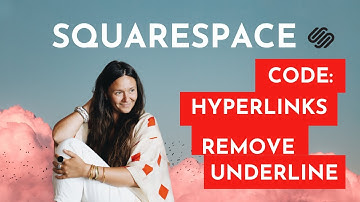 Custom css to remove underlines when using hyperlinks on Squarespace