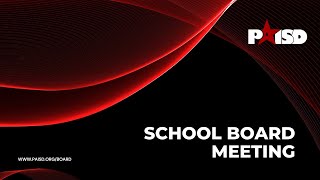 Port Arthur ISD School Board Meeting - May 2024