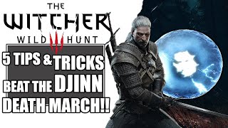 Witcher 3 | How to SAVE! During the DJINN FIGHT! TIPS & TRICKS! DEATHMARCH! Enemy Upscaling