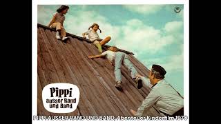 PIPPI AUSSER RAND UND BAND, Abenteuer/Kinderfilm 1970