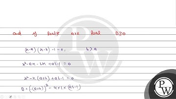 If \( ba \), then the equation \( (x-a)(x-b)-1=0 \) has (a) both roots in \( (a, b) \) (b) both ...